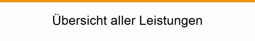 �bersicht aller Leistungen