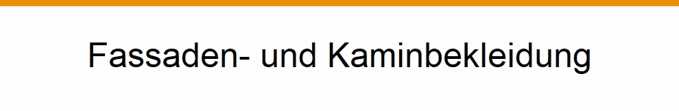 Fassaden- und Kaminbekleidung